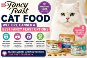 Fancy Feast Cat Food: Wet, Dry, Canned & Best Fancy Feast Options